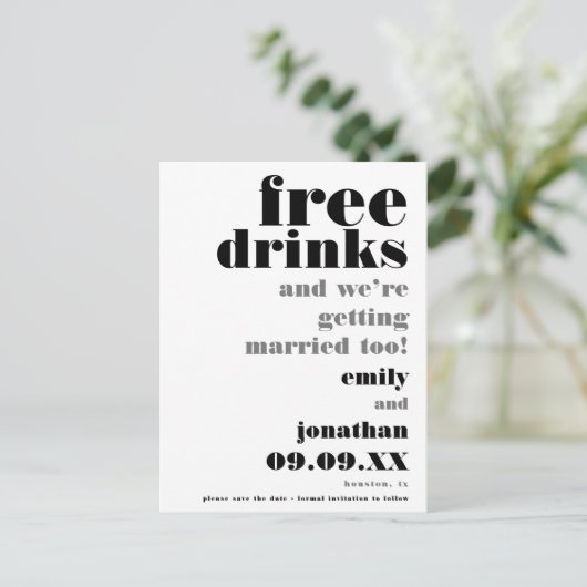 Fun Free Drinken Zwart Wit Trouwen Save The Date Aankondigingskaart (Staand voorkant)
