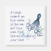 Fun Friendship Quote Stick like Octopus Magneet (Voorkant)