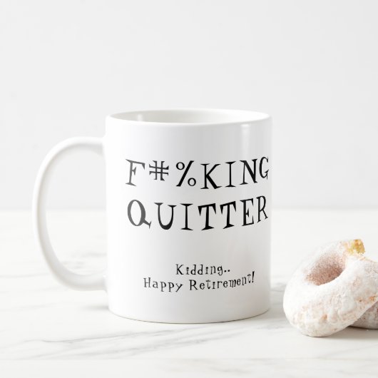 Fun Funny Retirement Gag Gift F#%KING QUITTER Koffiemok (Met donut)