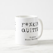 Fun Funny Retirement Gag Gift F#%KING QUITTER Koffiemok (Voorkant rechts)
