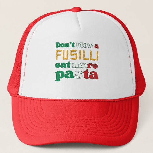 Fun Fusilli Pasta NIET BLAZEN Een FUSILLI Italië Trucker Pet (Voorkant)