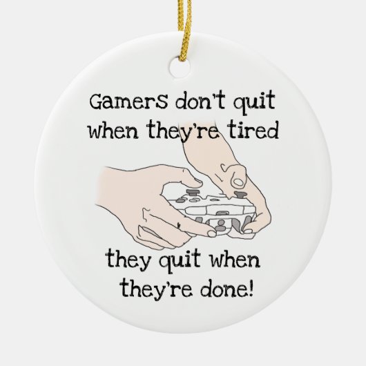 Fun Gamer's stoppen niet als ze moe zijn. Keramisch Ornament (Voorkant)