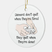 Fun Gamer's stoppen niet als ze moe zijn. Keramisch Ornament (Links)