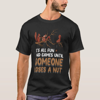 Fun games tot iemand een Nut Humor Gag verliest T-shirt