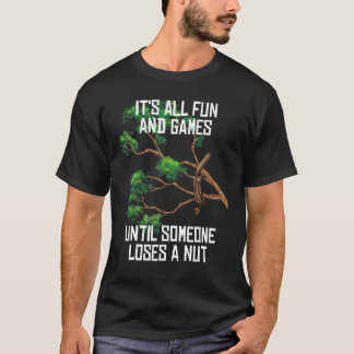 Fun games tot iemand een Nut Humor Gag verliest T-shirt