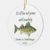 Fun & Games totdat iemand een Walleye-gedateerd ve Keramisch Ornament (Links)