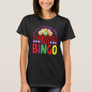 Fun & Games Yells Bingo Player Bingo Time T-shirt