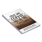Fun Geef me een zwarte koffie-typografie Notitieboek (Rechterzijde)