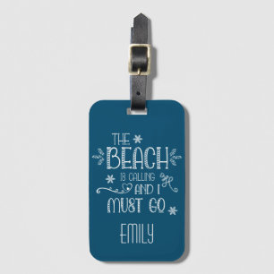 Fun Gezegde Beach noemt me dat ik Turquoise moet g Bagagelabel