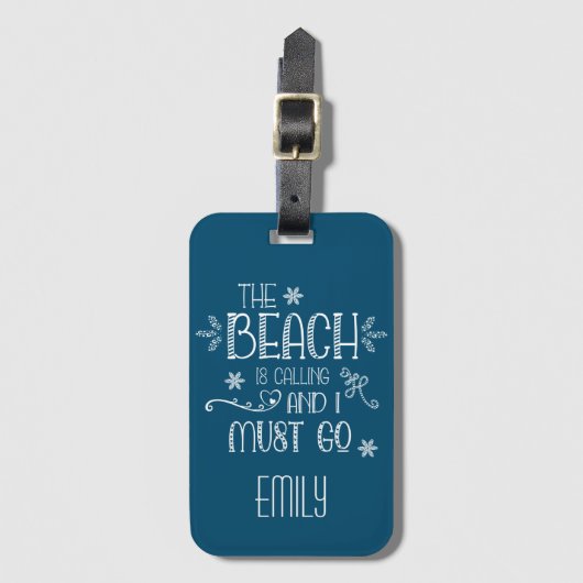 Fun Gezegde Beach noemt me dat ik Turquoise moet g Bagagelabel (Voorkant (verticaal))