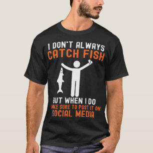 Fun Gezegden Vist Joke Fisherman Humor Sarcastic T-shirt