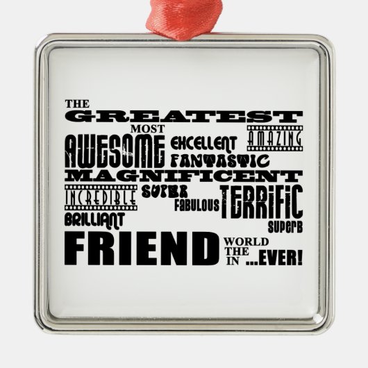 Fun Gifts for Friends : Grootste vriend Metalen Ornament (Voorkant)