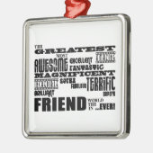 Fun Gifts for Friends : Grootste vriend Metalen Ornament (Links)
