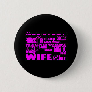 Fun Gifts for Wives : Greatest Wife Ronde Button 5,7 Cm