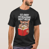 Fun Go Away I'm Reading Nerdy Cat Glasses Love To T-shirt (Voorkant)