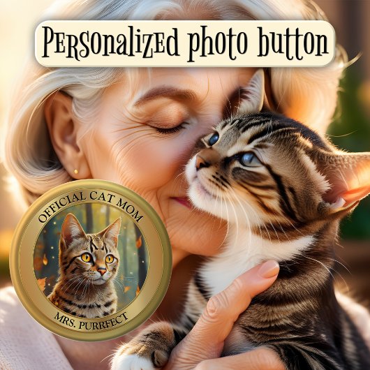 Fun Gold Metallic Foto Cat Mom Button