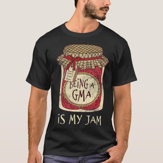 Fun Grandma Gifts Cute & Funny Being A Gma Quote T-shirt (Voorkant)