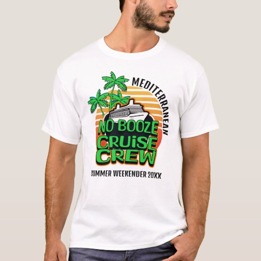 Fun Green NO BOOZE CRUISE CREW Familie Vakantie T-shirt (Voorkant)