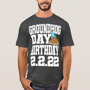 Fun Groundhog Day Birthday 2 T-shirt