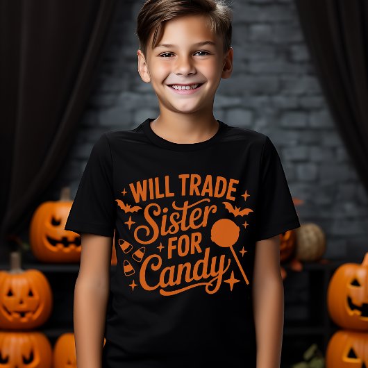 "Fun Halloween Gift - Will Trade Sister for Candy T-shirt
