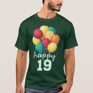 Fun Happy 19-jarige kleurrijke ballonnen 19th Birt T-shirt