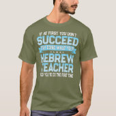Fun Hebrew Teacher Gift Funny Language Class T-shirt (Voorkant)