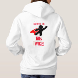 Fun Hero Black, White Red 'Survived 60s Twice' Hoodie