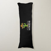 Fun Hiking Lover Humor Gifts Funny Meme Gezegde Lichaamskussen (Voorkant Verticaal)