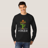 Fun Hiking Lover Humor Gifts Funny Meme Gezegde T-shirt (Voorkant volledig)