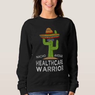 Fun Hilarious Meme Gezegde Healthcare Worker Trui