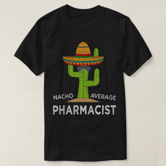 Fun Hilarious Pharmacy Thema Gezegde Funny P T-shirt (Design voorkant)