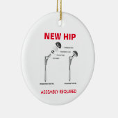 Fun Hip Replacement - Assemblage vereist Keramisch Ornament (Rechts)