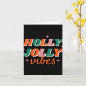 Fun Holly Jolly Vibes Christmas Design T Shirt  Kaart (Gele Bloem)