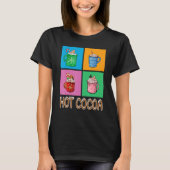 Fun Hot Cocoa Holiday Graphic Design T-shirt (Voorkant)