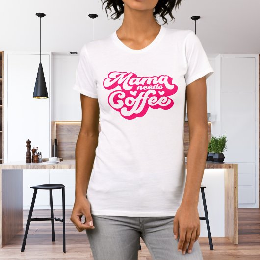 Fun Hot Pink Mama heeft koffie nodig T-shirt