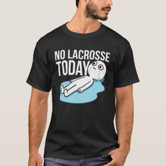 Fun Humor for Lacrosse Humor Lacrosse Player T-shirt