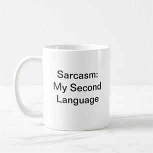Fun Humor Sarcasme Mijn tweede taal White Modern Koffiemok