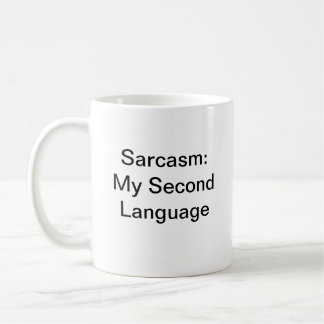 Fun Humor Sarcasme Mijn tweede taal White Modern Koffiemok
