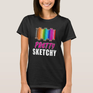 Fun Humor  Sketchy Colored Pencils A T-shirt