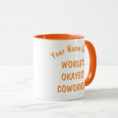 Fun Humor World's Okayest Cowerker Custom Text Mok (Voorkant rechts)
