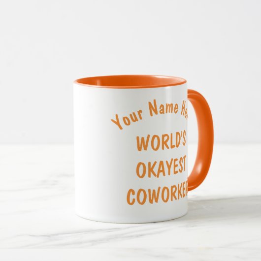 Fun Humor World's Okayest Cowerker Custom Text Mok (Voorkant rechts)