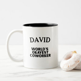 Fun Humor World's Okayest Cowerker Custom Text Tweekleurige Koffiemok