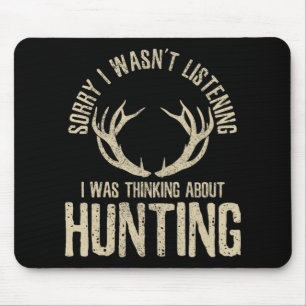Fun Hunting Quote Gezegde deer Venison Elk Hunter  Muismat