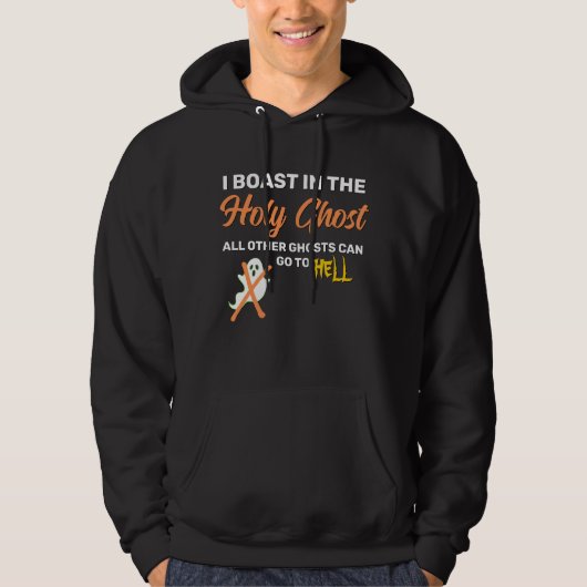 Fun I BOAST IN HOLY GHOST Hoodie (Voorkant)
