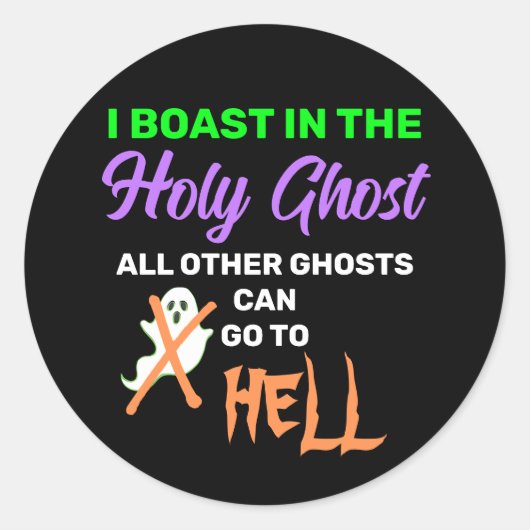 Fun I BOAST IN HOLY GHOST Ronde Sticker (Voorkant)