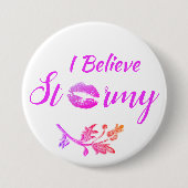 Fun "I Geloof Stormy" Ronde Button 7,6 Cm (Voorkant)