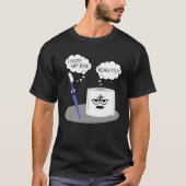 Fun I Hate My Job Toothborstel Toilet Paper Sarcas T-shirt (Voorkant)
