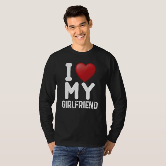 Fun I Love My Hot Girlfriend I Love My Girlfriend  T-shirt (Voorkant volledig)