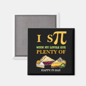 Fun I SPY PLENTY PIE Happy Pi Day Magneet (Voorkant / Achterkant)