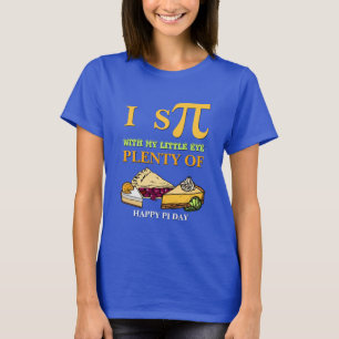Fun I SPY PLENTY PIE Happy Pi Day T-shirt